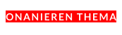 ONANIEREN THEMA